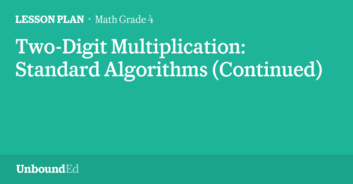 MATH G4 TwoDigit Multiplication Standard Algorithms (Continued)