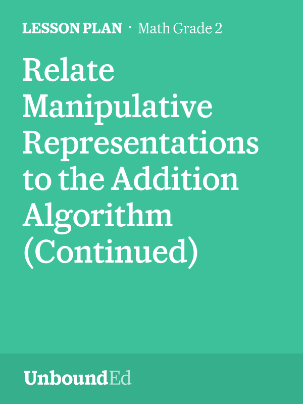 MATH G2: Relate Manipulative Representations to the Addition Algorithm ...