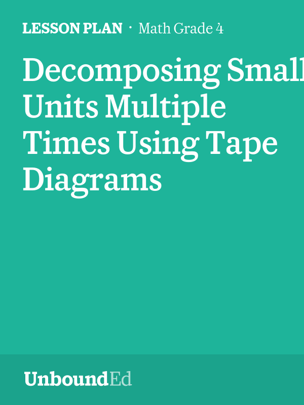 MATH G4 Smaller Units Multiple Times Using Tape Diagrams