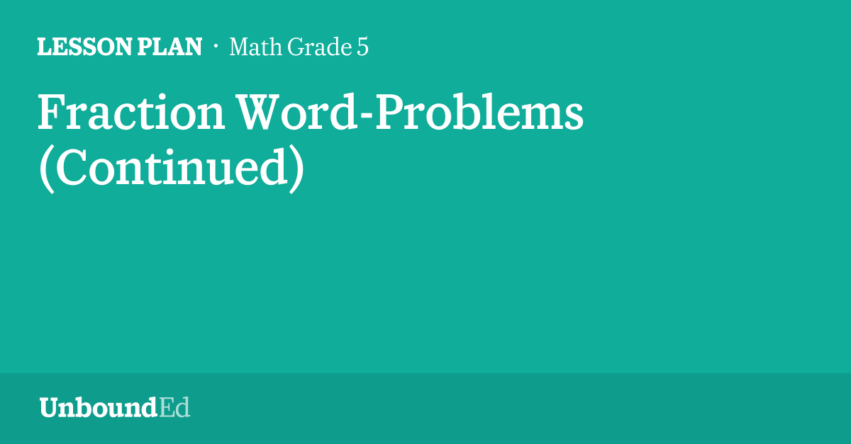 MATH G5: Fraction Word-Problems (Continued)
