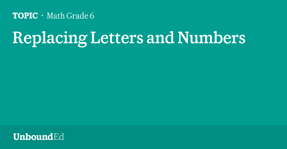 MATH G6 Replacing Letters and Numbers