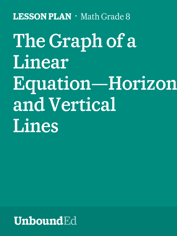 MATH G8 The Graph of a Linear Equation—Horizontal and Vertical Lines