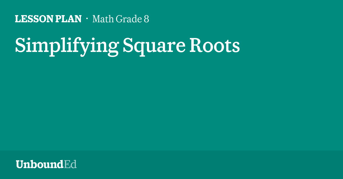 MATH G8: Simplifying Square Roots
