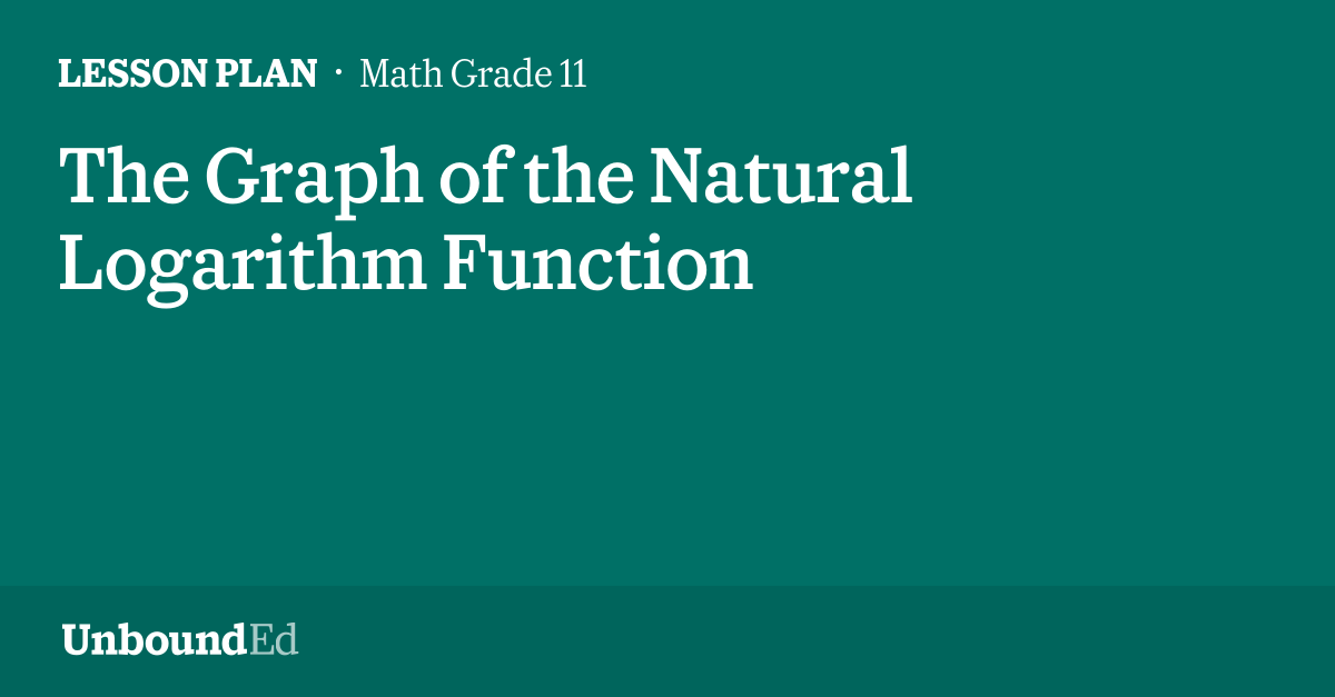 MATH G11: The Graph of the Natural Logarithm Function