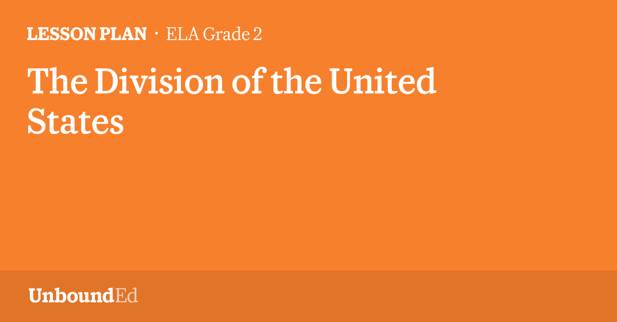 ELA G2: The Division of the United States