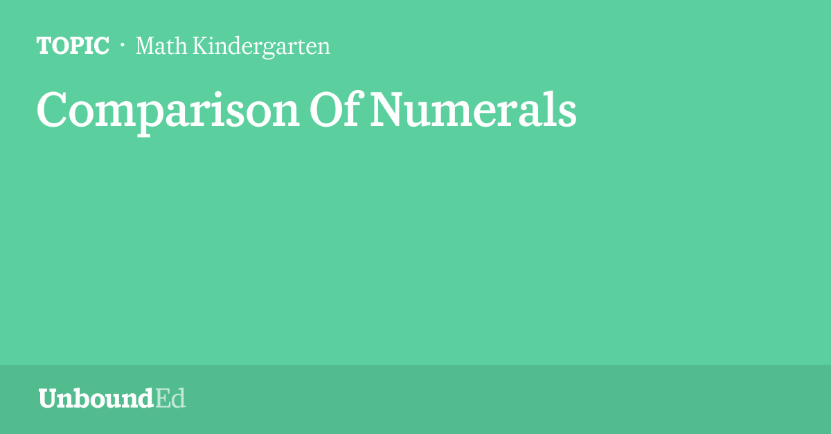 MATH K: Comparison Of Numerals