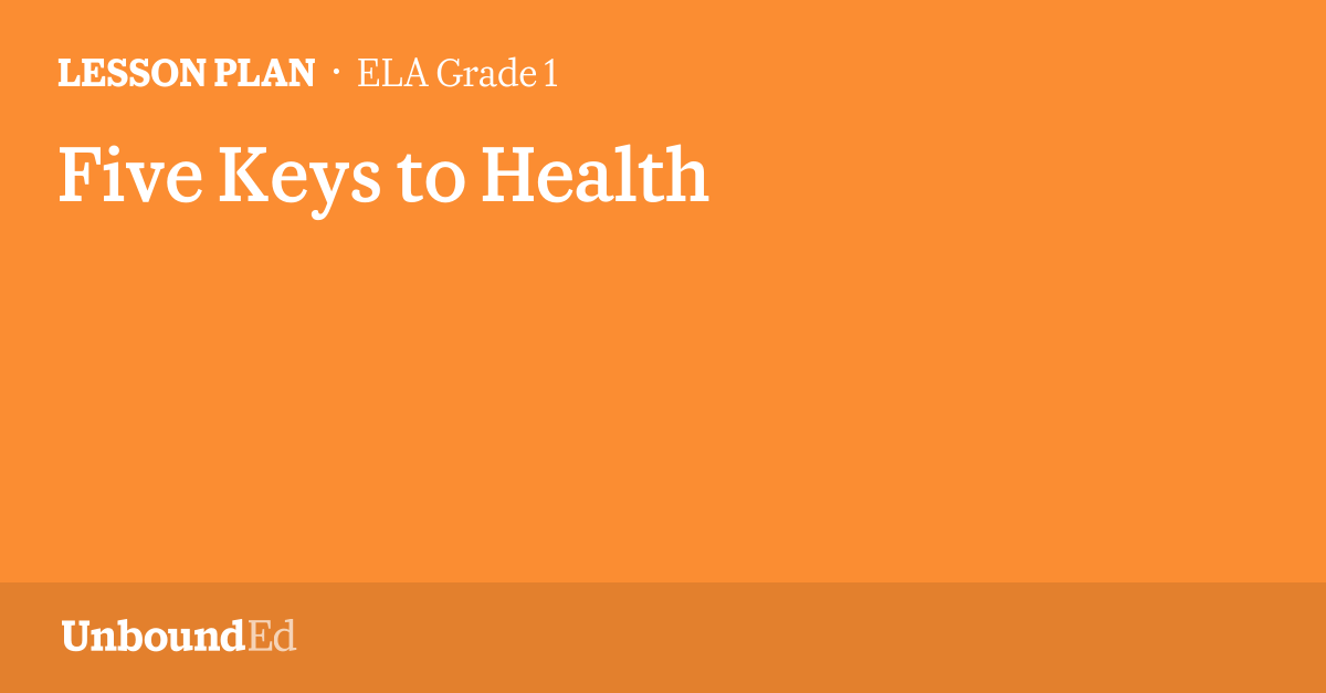 ELA G1 Five Keys to Health