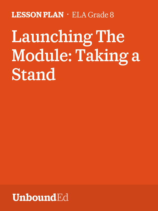 ELA G8: Launching The Module: Taking a Stand